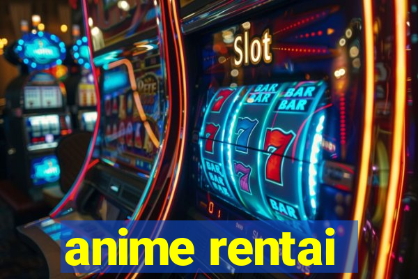 anime rentai